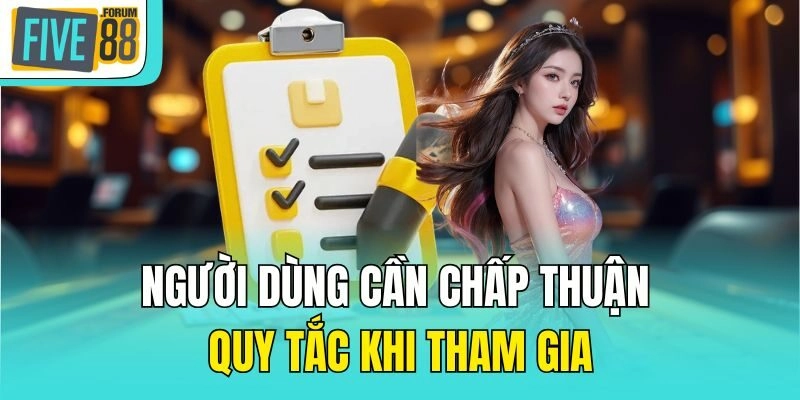 Người dùng cần chấp thuận quy tắc khi tham gia