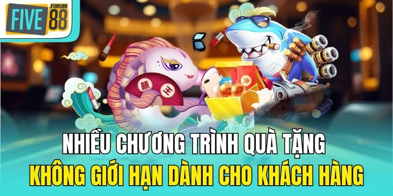 Nhiều chương trình quà tặng không giới hạn dành cho khách hàng